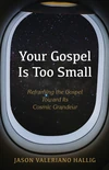 Cover of Your Gospel Is Too Small