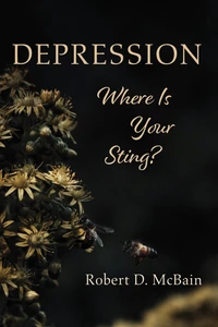Cover of Depression, Where Is Your Sting?