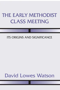 Cover of The Early Methodist Class Meeting