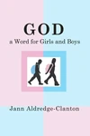 Cover of God, A Word for Girls and Boys