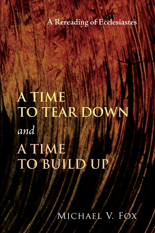 Cover of A Time to Tear Down and a Time to Build Up