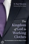 Cover of The Kingdom of God in Working Clothes