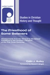 Cover of The Priesthood of Some Believers