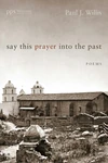 Cover of Say This Prayer into the Past