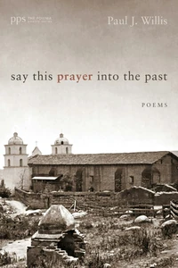 Cover of Say This Prayer into the Past