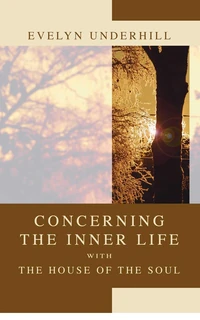 Cover of Concerning the Inner Life with the House of the Soul