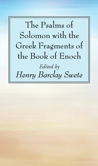 Cover of The Psalms of Solomon with the Greek Fragments of the Book of Enoch