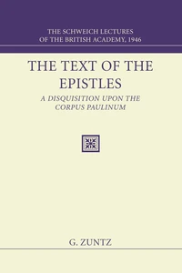 Cover of The Text of the Epistles: A Disquisition Upon the Corpus Paulinum