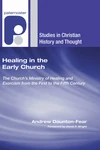 Cover of Healing in the Early Church