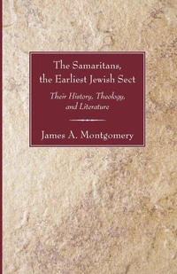 Cover of The Samaritans, the Earliest Jewish Sect