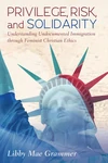 Cover of Privilege, Risk, and Solidarity