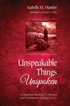 Cover of Unspeakable Things Unspoken