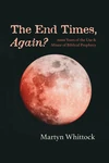 Cover of The End Times, Again?