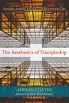 Cover of The Aesthetics of Discipleship
