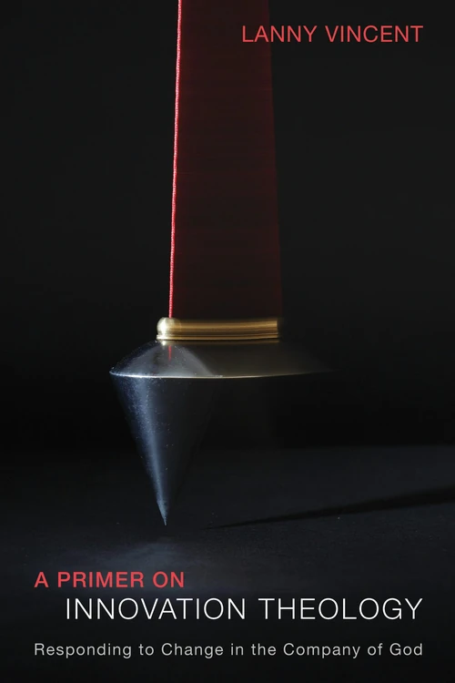 Cover of A Primer on Innovation Theology