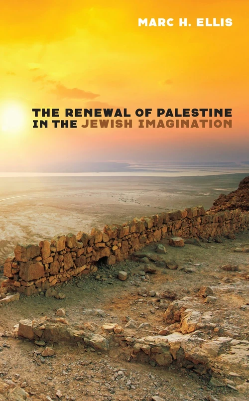 Cover of The Renewal of Palestine in the Jewish Imagination