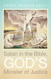 Cover of Satan in the Bible, God’s Minister of Justice
