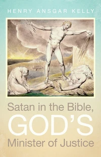 Cover of Satan in the Bible, God’s Minister of Justice