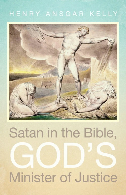 Cover of Satan in the Bible, God’s Minister of Justice