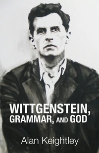 Cover of Wittgenstein, Grammar, and God