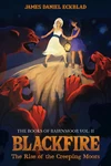Cover of Blackfire: The Rise of the Creeping Moors