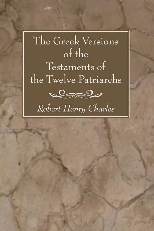 Cover of The Greek Versions of the Testaments of the Twelve Patriarchs