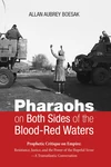 Cover of Pharaohs on Both Sides of the Blood-Red Waters
