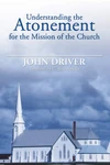 Cover of Understanding the Atonement for the Mission of the Church