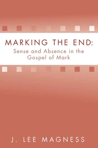Cover of Marking the End: Sense and Absence in the Gospel of Mark