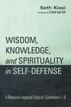 Cover of Wisdom, Knowledge, and Spirituality in Self-defense