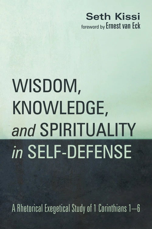 Cover of Wisdom, Knowledge, and Spirituality in Self-defense