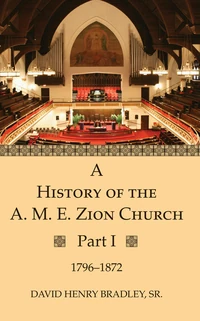 Cover of A History of the A. M. E. Zion Church, Part 1