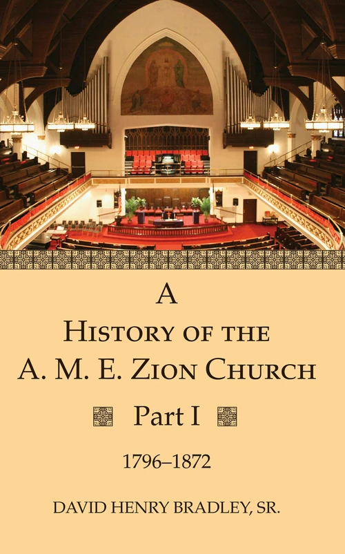Cover of A History of the A. M. E. Zion Church, Part 1