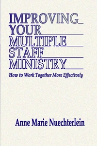 Cover of Improving Your Multiple Staff Ministry