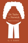 Cover of Dr. Taylor of Norwich