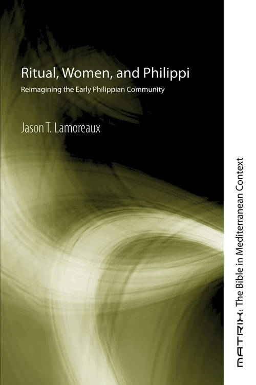 Cover of Ritual, Women, and Philippi
