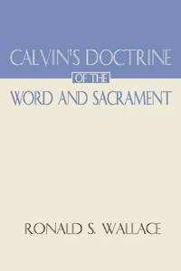 Cover of Calvin's Doctrine of the Word and Sacrament