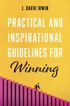Cover of Practical and Inspirational Guidelines for Winning