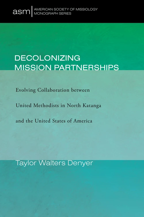 Cover of Decolonizing Mission Partnerships