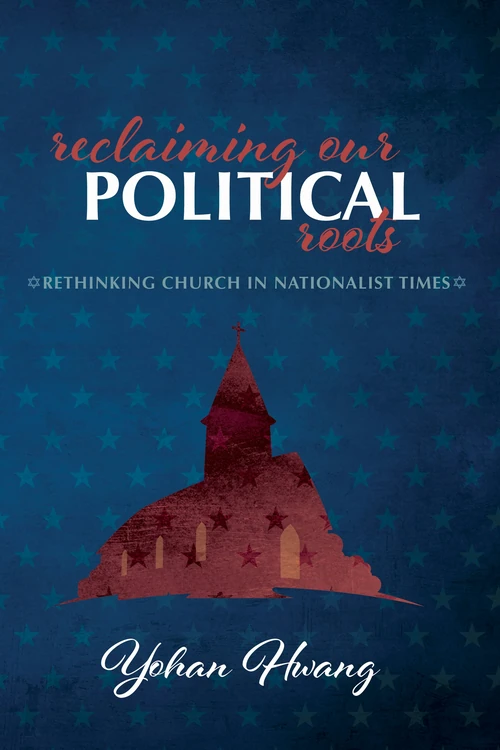 Cover of Reclaiming Our Political Roots