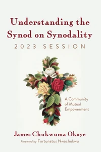 Cover of Understanding the Synod on Synodality, 2023 Session