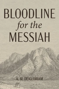 Cover of Bloodline for the Messiah