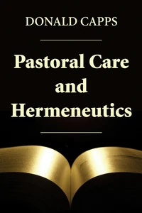 Cover of Pastoral Care and Hermeneutics