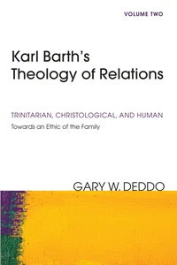 Cover of Karl Barth’s Theology of Relations, Volume 2