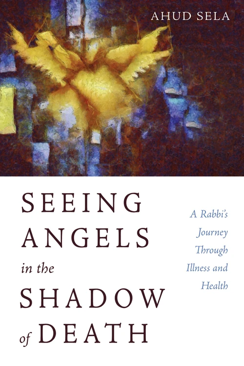 Cover of Seeing Angels in the Shadow of Death