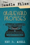 Cover of The Beadle Files: Graveyard Promises