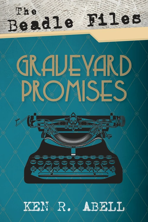 Cover of The Beadle Files: Graveyard Promises