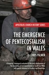 Cover of The Emergence of Pentecostalism in Wales