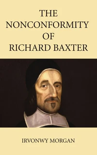 Cover of The Nonconformity of Richard Baxter