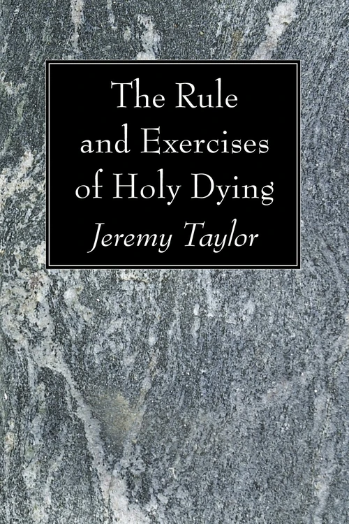 Cover of The Rule and Exercises of Holy Dying